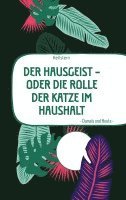 bokomslag DER HAUSGEIST - Oder die Rolle der Katze im Haushalt: - Damals und Heute -