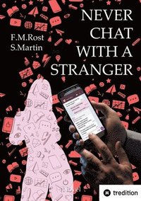 bokomslag Never Chat With A Stranger - A true online affair: Softcover edition