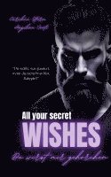 All Your Secret Wishes: Du wirst mir gehorchen. (Dark Mafia Romance)