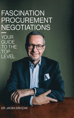 bokomslag Fascination procurement negotiations: Your guide to the top level