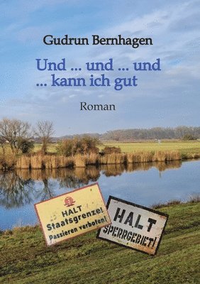 bokomslag Und ... und ... und ... kann ich gut // 1945-1952 // Altmark // Aktion &quot;Ungeziefer&quot;