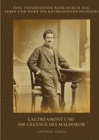 Lautréamont und die Gesänge des Maldoror: Eine tiefgreifende Reise durch das Leben und Werk des rätselhaften Dichters 1