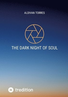 bokomslag The Dark Night of Soul