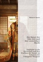 bokomslag Die Kaiser der Edo-Zeit und ihre unsichtbare Macht