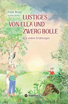 bokomslag Lustiges von Ella und Zwerg Bolle