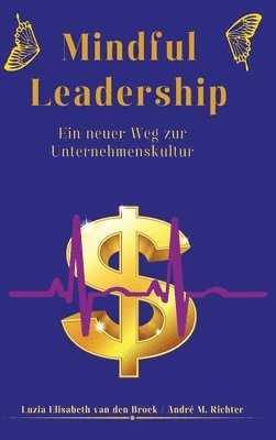 bokomslag Mindful Leadership: Ein neuer Weg zur Unternehmenskultur