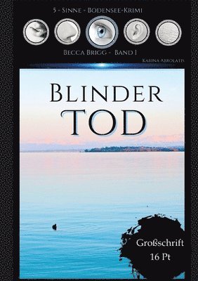 Blinder Tod: Bodenseekrimi - Becca Brigg - Kripo Ravensburg BAND 1 1