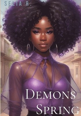 Selia R, Selia R. - Demons spring, Häftad