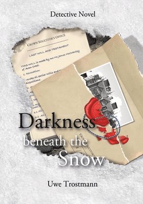 Darkness beneath the snow: Detective Novel 1