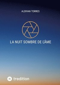 bokomslag La Nuit Sombre de l'âme