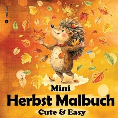 bokomslag Herbst Malbuch für Erwachsene - Mini-Malbuch - Einfaches Malbuch - Herbst Ausmalbilder: Bold & Easy Malbuch - Cute &Cozy Malbuch für Frauen, Jugendlic