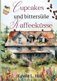 bokomslag Cupcakes und bittersüße Kaffeeküsse