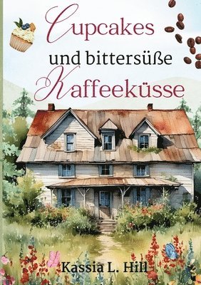 bokomslag Cupcakes und bittersüße Kaffeeküsse