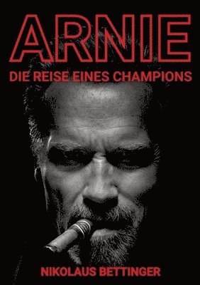 Arnie: Die Reise eines Champions 1