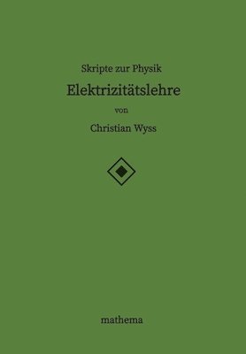 Skripte zur Physik - Elektrizitätslehre