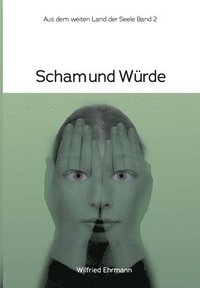 bokomslag Scham und Würde