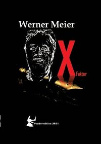 bokomslag XFaktor: Sonderedition! Sonderpreis! Brandaktuell! In Zeiten wie diesen! Der XFaktor führt in den Kreml...