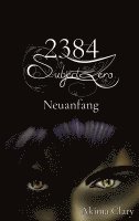 2384 Subject Zero: Neuanfang 1