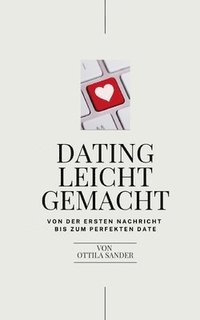 bokomslag Dating leicht gemacht