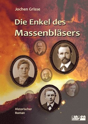 Hans-Jochen Grisse - Die Enkel des Massenbläsers: Band 3 der Massenbläser-Trilogie, Häftad