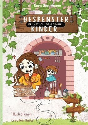 Gespensterkinder - Band 2: Frühstück in Gefahr