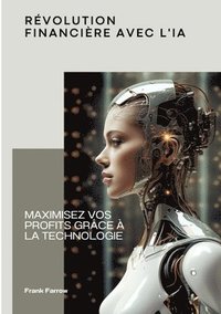 bokomslag Révolution financière avec l'IA: Maximisez vos profits grâce à la technologie