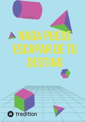 Nada Puede Escapar De Tu Destino 1