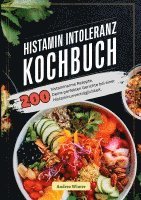 Andrea Winter - Histaminintoleranz Kochbuch- 200 histaminarme Rezepte, Häftad