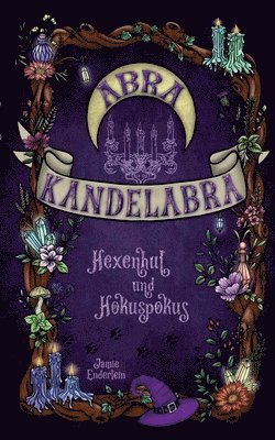 Abra Kandelabra: Hexenhut und Hokuspokus 1