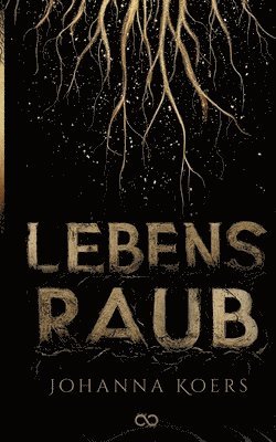 Johanna Koers, Infinity Gaze Studios - Lebensraub, Häftad