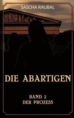 bokomslag Der Prozess: Von nun an müssen die beiden alleine ihren Mann stehen