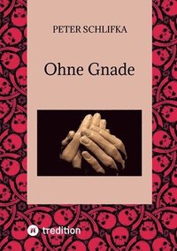 bokomslag Ohne Gnade