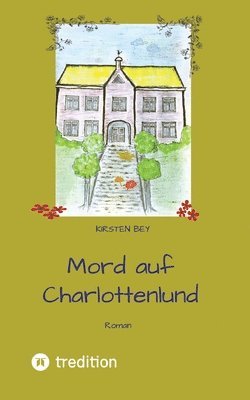 Mord auf Charlottenlund: Cosy Crime 1