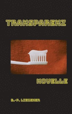 Transparenz: Novelle 1