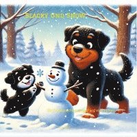 bokomslag Blacky und Snow: Ein Weihnachtswunder auf vier Pfoten