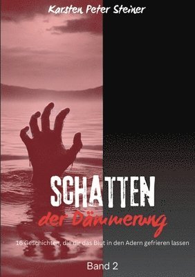 Schatten der Dämmerung: Gruselgeschichten 1