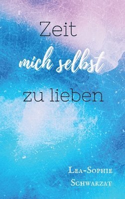 bokomslag Zeit mich selbst zu lieben