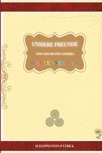 bokomslag Unsiere Freunde Eine Geschichte unsierea Weltensee le Softcover Original