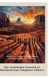 bokomslag Der verdrängte Genozid  an Nordamerikas indigenen Völkern