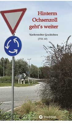 bokomslag Hinterm Ochsenzoll geht's weiter - Ochsenzoll ist die nördlichste Station des Hamburger U-Bahn-Netzes und für viele das Ende der Welt. Aaaber: Hinterm