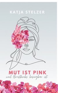 bokomslag Mut ist pink