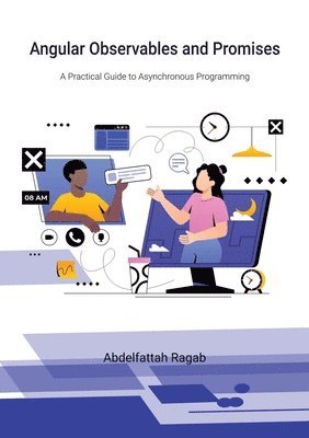 bokomslag Angular Observables and Promises: A Practical Guide to Asynchronous Programming