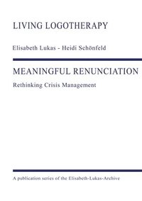 bokomslag Meaningful Renunciation: Rethinking Crisis Management