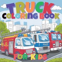 bokomslag Fun Trucks Coloring Book for Kids: A Collection of Cool Trucks and Vehicles for Young Artists to Color and Enjoy