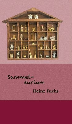 bokomslag Sammelsurium: Eine Sammlung von Texten aus früheren Zeiten bis heute (Herbst 2024)