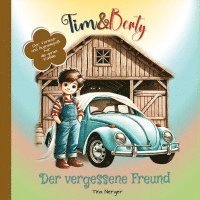 bokomslag Tim & Berty: Der vergessene Freund