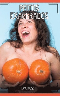 Peitos Exagerados 1