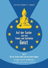 bokomslag Auf der Suche nach dem freien und befreiten Geist - Teil II