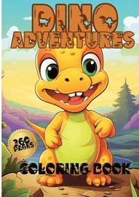 bokomslag Dino Adventures Coloring Book: Fun and Friendly Dinosaurs for Kids to Color and Explore!