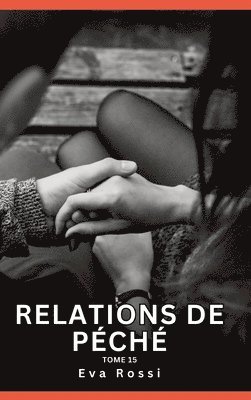 bokomslag Relations de Péché. Tome 15